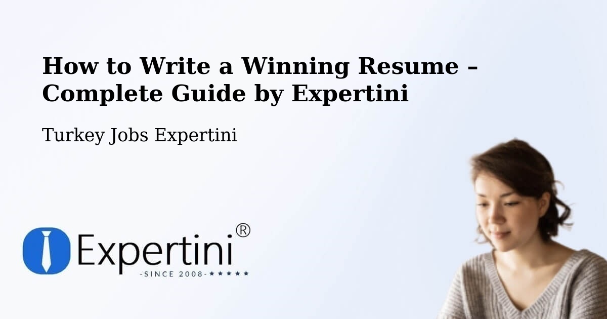 Resume Writing Guide for Job Seekers – Beydağ - Beydağ, Turkey Jobs Expertini